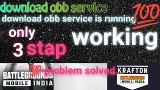 Obb problem  solved | obb service is running problem solved | India ka apna battleground