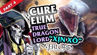 Dragon Lord OverLord Part.4: Cure Elim True Dragon Lord "Xịn Xò" Con Bò Spoil Overlord Season 4