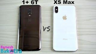 OnePlus 6T vs Apple iPhone XS Max SpeedTest and Camera Comparison