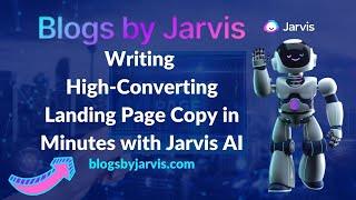 Writing High-Converting Landing Page Copy in Minutes with Jarvis AI - Blogs by Jarvis