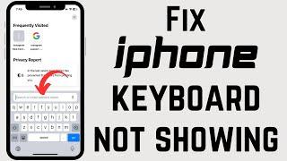 Hw To Fix iPhone Keyboard Not Showing Up