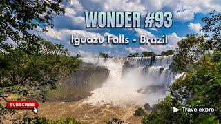 Wonder #93: Iguazu Falls | Brazil & Argentina | Wonder of the World Series by Travelexpro