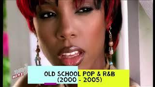 OLD SCHOOL POP & R&B 2000   2005   ..MORE VIDEO MIXES IN THE DESCRIPTION