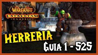 GUÍA subir HERRERIA  (1 - 525) || PROFESIONES || WoW Cataclismo Classic