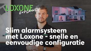 Loxone Explained - Slim alarmsysteem met Loxone