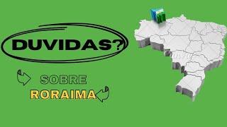 Está em dúvida sobre as terras de Roraima?