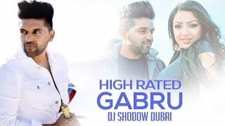 High Rated Gabru Remix | DJ Shadow Dubai | Guru Randhawa