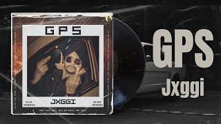 GPS (Official Audio) | Jxggi | Hxrmxn | Sickboi | Latest Punjabi Song 2023