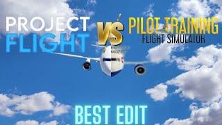 PTFS Vs. Project Flight [BEST EDIT]
