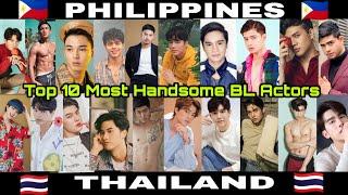 TOP 10 MOST HANDSOME BL ACTORS | PHILIPPINES vs THAILAND | Part 1