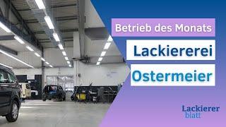 Lackiererblatt Betrieb des Monats |  Ostermeier GmbH - Reparatur mit Wohnfühlfaktor