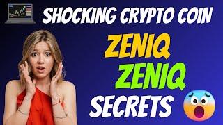 The Shocking Zeniq Coin ZENIQ Secrets   Cryptocurrency New Crypto Token Facts    Trading Guide