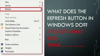 What does the refresh button in windows actually do?? It's not what you think..