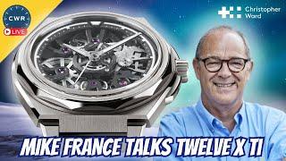 Twelve X Live Q&A With Mike France of Christopher Ward