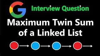 Maximum Twin Sum of a Linked List - Leetcode 2130 - Python