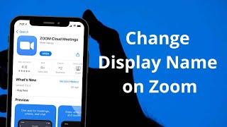 How to Change your Display Name on Zoom