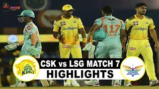 CHENNAI vs LUCKNOW 7TH MATCH | IPL 2022 CSK vs LSG 7TH MATCH HIGHLIGHTS 2022 HIGHLIGHTS #CSKvLSG