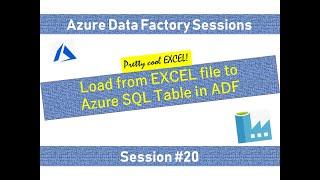 #20. Azure Data Factory - Load from .XLSX file to Azure SQL table