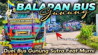 Gak Tertahan!! Balapan Bus Gunung Sutra Feat Murni || Sama Sama Keras 