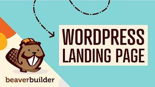 How to Build a WordPress Landing Page with Beaver Builder