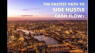 The Fastest Path to Side Hustle Cash Flow?