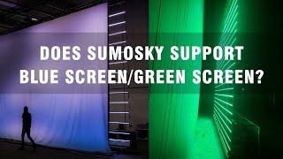 Does SUMOSKY support green screen/ blue screen?