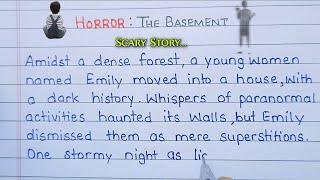 Scary Story / Horror Story / The Basement / My Scary Story Writing / Scary story paragraph writing