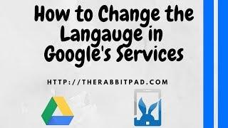 How to Change the Language on Google (Search, Apps, Drive, Gmail, etc.)