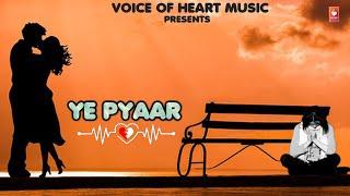 Ye Pyaar (Lyrical) | Love Song 2024 | Shubh Panchal ,Akash Sharma