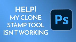 Adobe Photoshop: Help my Clone Stamp Tool is Not Working