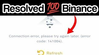 Fix Error 141004 Connection Error Binance Solution