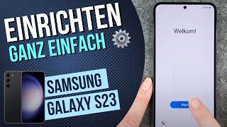 Samsung Galaxy S23  Ersteinrichtung / Konfiguration