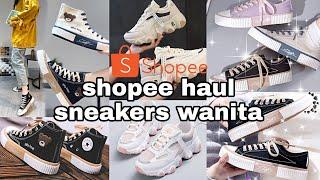 SHOPEE HAUL SEPATU SNEAKERS WANITA || bintang 4.8