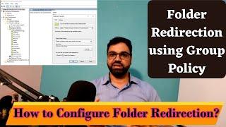 Folder Redirection using Group Policy Windows Server 2019 | Configure Folder Redirection