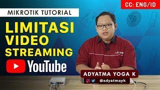 Limitation of Youtube Streaming Video - MIKROTIK TUTORIAL [ENG SUB]