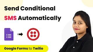 How to Send SMS when Condition is Met - Google Forms Twilio Integration