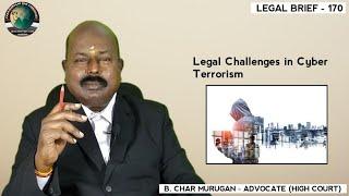 Legal Challenges in Cyber Terrorism | Legal Brief - 170 | CMLA