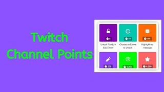 Guide to Twitch's Channel Point Rewards