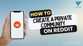 HOW TO CREATE A PRIVATE COMMUNITY ON REDDIT