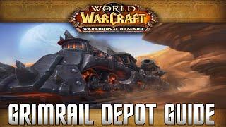 Warlords of Draenor: Grimrail Depot Dungeon Guide (WoD Gameplay/Commentary/Guide)