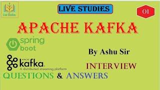 kafka interview questions and answers for experienced|Apache Kafka|Spring boot| live | By Ashu sir