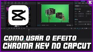 COMO USAR O CHROMA KEY (FUNDO VERDE) NO CAPCUT