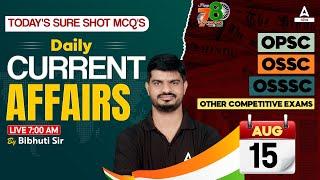 15th August Current Affairs 2024 | Current Affairs Today Odia | Current Affairs By Bibhuti