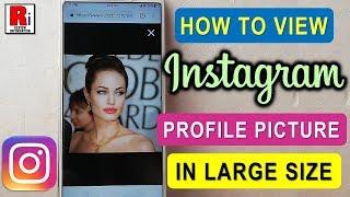 HOW TO VIEW INSTAGRAM PROFILE PICTURE IN LARGE SIZE