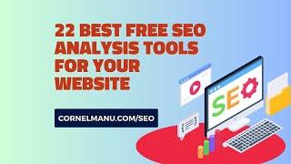 22 Best Free SEO Analysis Tools for Your Website