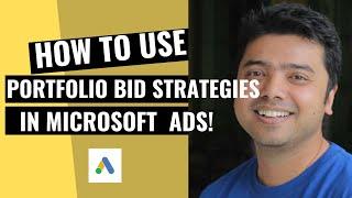 How To Use Portfolio Bid Strategies in Microsoft Ads!