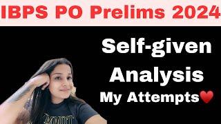 IBPS PO Prelims 2024 | Self-given Analysis.My attempts️ #banking #ibps #ibpspo