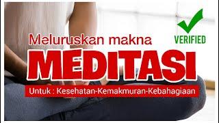 MELURUSKAN MAKNA dan ARTI MEDITASI - TEMUKAN KEKUATAN SUPER DAHSYAT DALAM DIRI | RESTORASI  JIWA