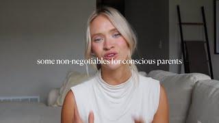 3 Non-Negotiables for Conscious Parenting