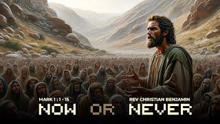 "Now or Never" | Rev Christian Benjamin | Youth Sunday | 28-07-2024 | 9.00 AM